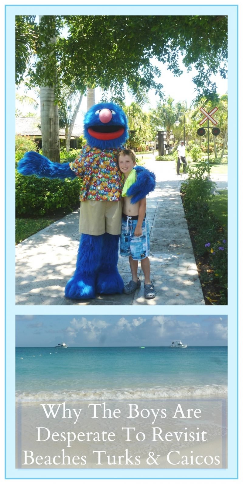 Why The Boys Are Desperate To Revisit Beaches Turks & Caicos