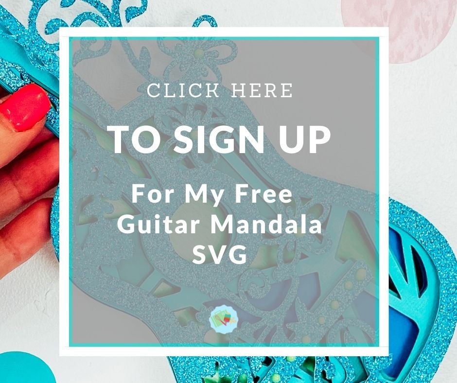 Click here to Sign Up for my Guitar Mandala SVG