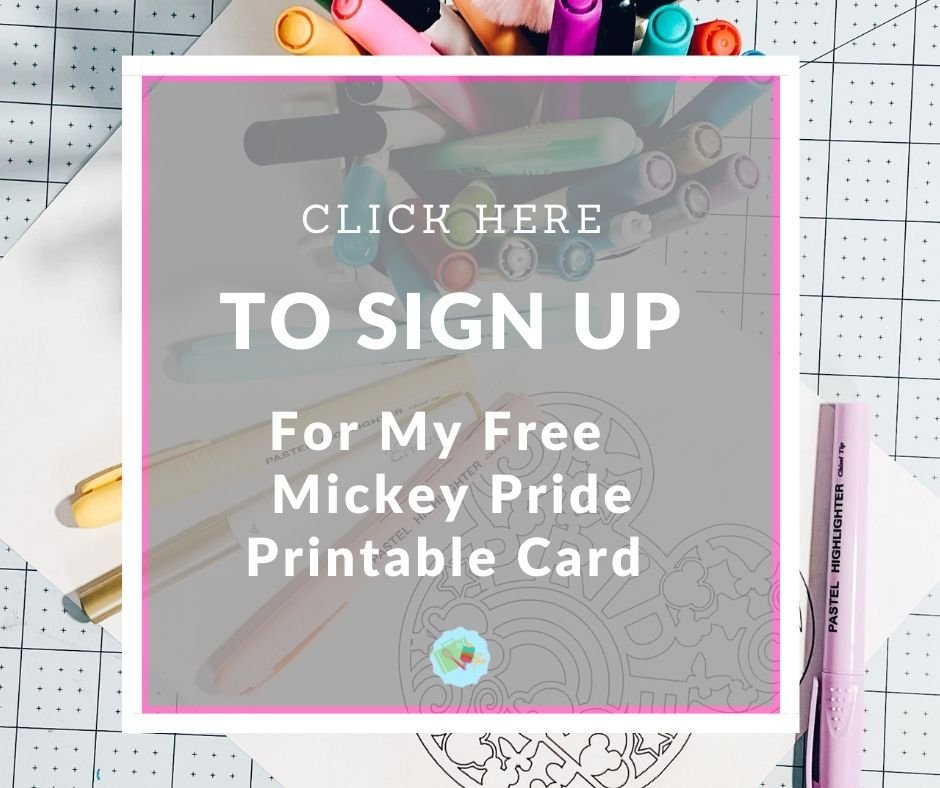 Click here to Sign Up for my Mickey Pride PDF Card