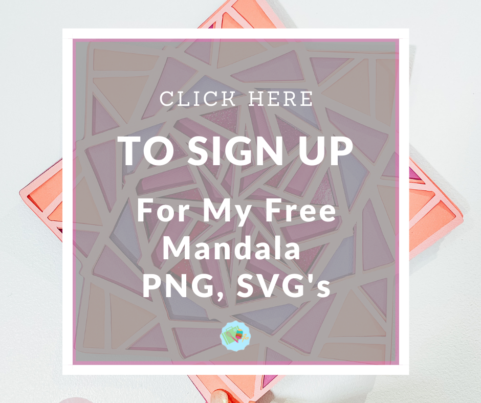 Click here to Sign Up for my free Mandala svg