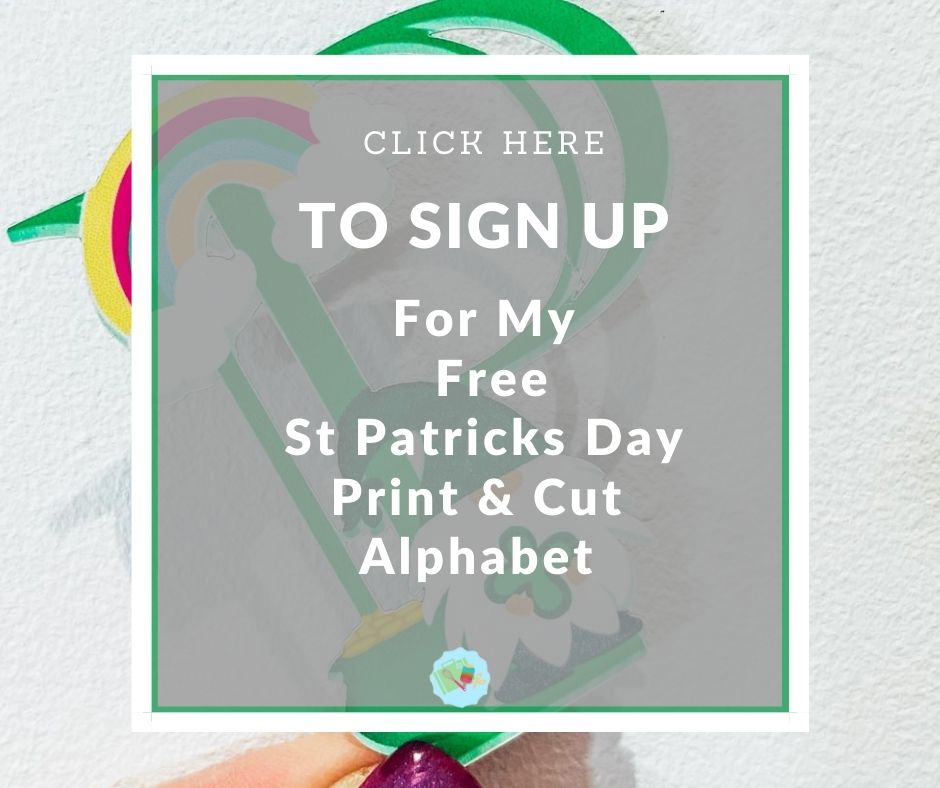 Download my St Patricks Day Print & Cut Alphabet